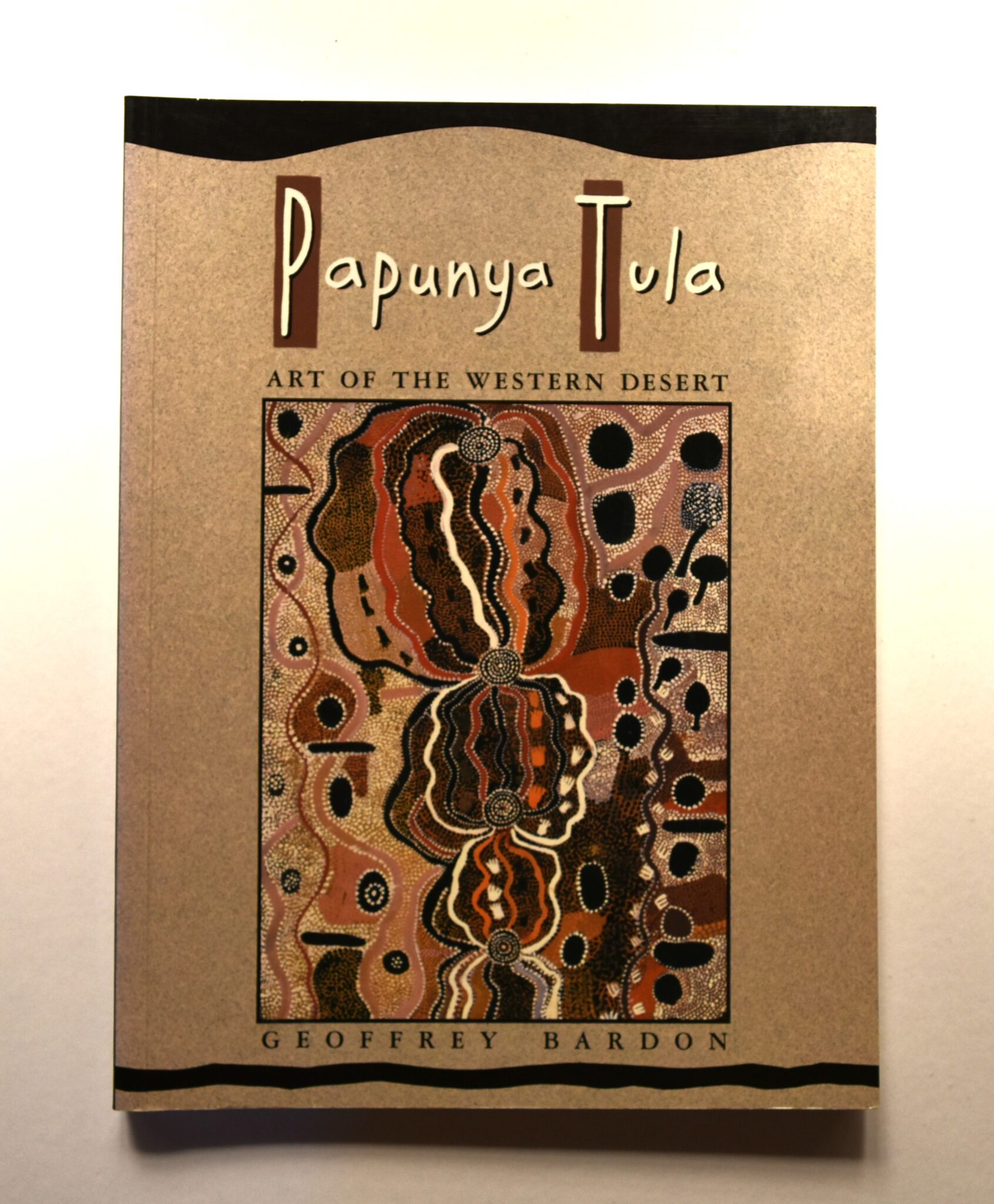 Papunya Tula – Art of the Western Desert by Geoffrey Bardon ...